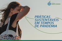 5 práticas sustentáveis para você adotar na pandemia