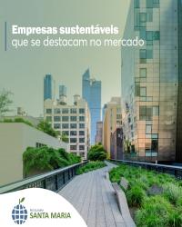 Empresas que investem no desenvolvimento sustentável