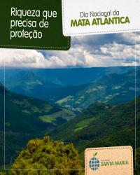 27 de maio dia da Mata Atlântica - Um lugar de todos nós!