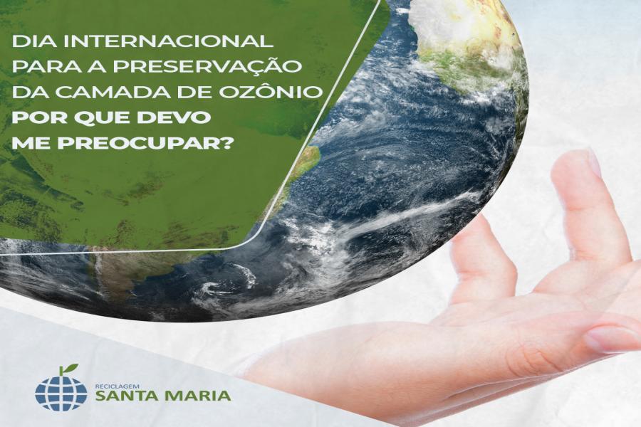 Dia Internacional para a Preservação da Camada de Ozônio