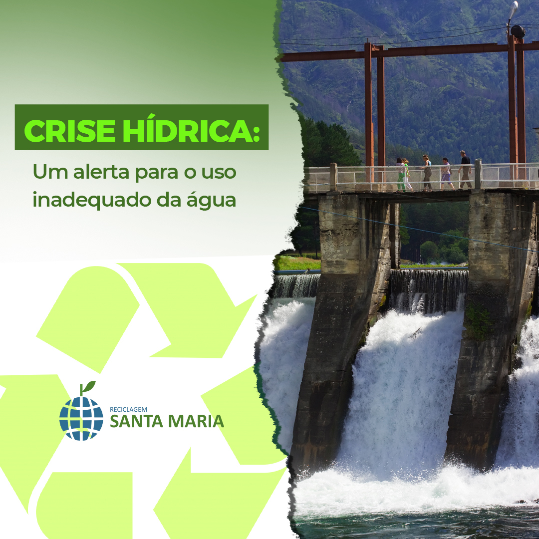 CRISE HÍDRICA: : Um alerta para o uso inadequado da água