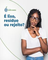 É lixo, resíduo ou rejeito?