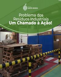 Problema do resíduos industriais um chamado à ação!