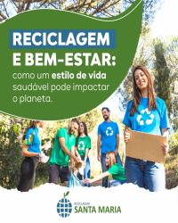 Reciclagem e bem-estar: como um estilo de vida saudável  pode impactar o planeta